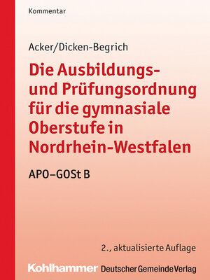 cover image of Die Ausbildungs- und Prüfungsordnung für die gymnasiale Oberstufe in Nordrhein-Westfalen